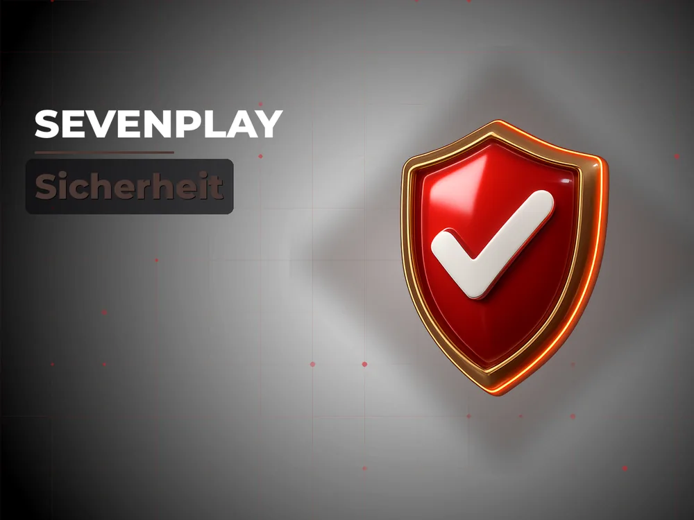 Sevenplay - Sicherheit